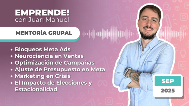 El Poder de una Historia | Optimización Avanzada de Campañas | Mentoría Grupal SEP 2025